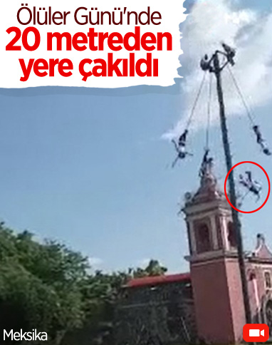 Meksika’da 20 metre yükseklikten yere çakıldı