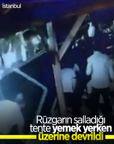 İstanbul'da yemek yiyen kadının üzerine tente devrildi