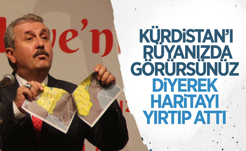Sözde Kürdistan haritasını yırtan Mustafa Destici: Sizin rüyalarınızı kabusa çeviririz