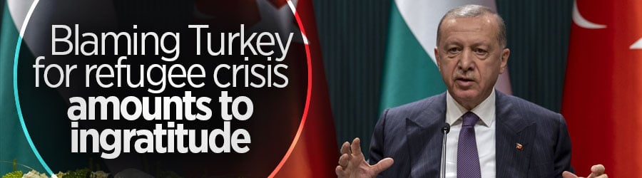 Blaming Turkey for refugee crisis amounts to 'ingratitude': Erdoğan