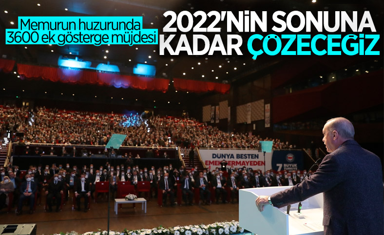 Cumhurbaşkanı Erdoğan'dan 3600 ek gösterge müjdesi
