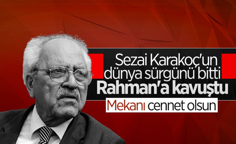 Sezai Karakoç hayatını kaybetti
