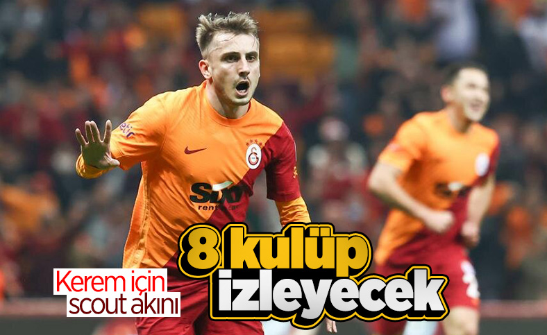 Kerem Aktürkoğlu'nu 8 kulüp takip edecek
