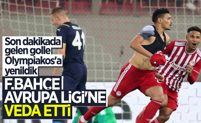 Fenerbahçe, Olympiakos'a deplasmanda mağlup oldu