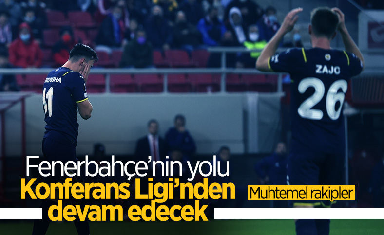 Fenerbahçe'nin Konferans Ligi'ndeki muhtemel rakipleri