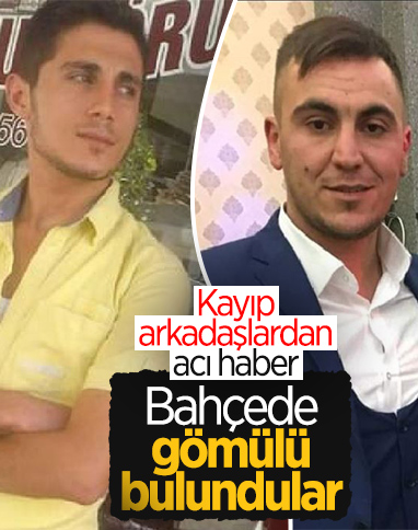 Gaziantep'te kayıp 2 arkadaş cinayete kurban gitti