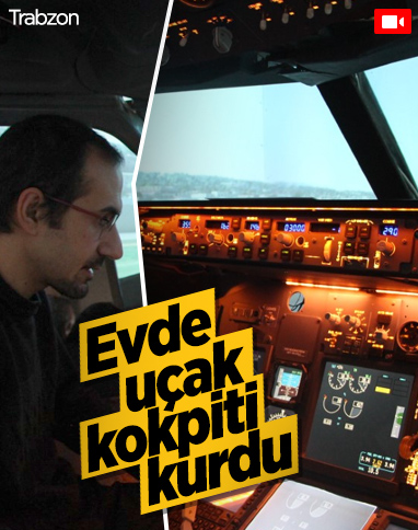 Trabzonlu Alihan, evinde uçak kokpiti yaptı