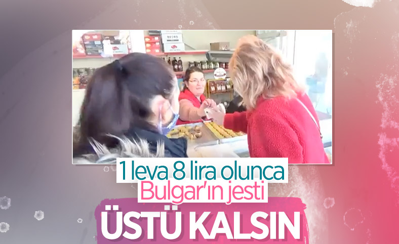 Bulgarlardan Edirneli esnafa 'para üstü kalsın' jesti
