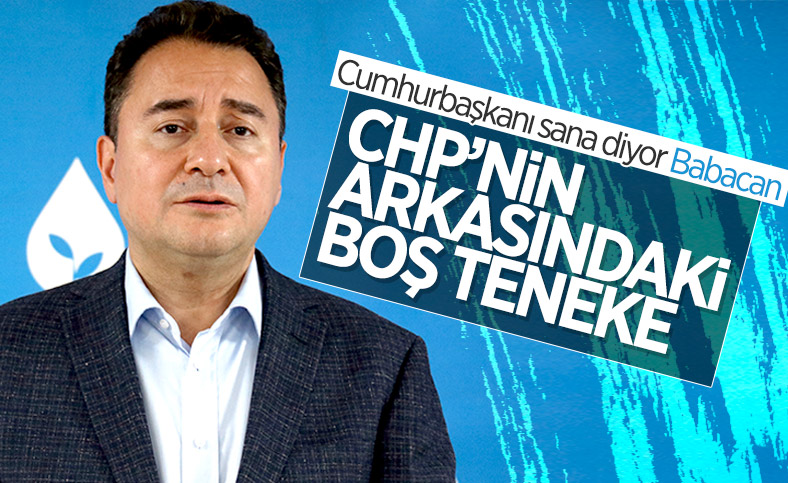 Cumhurbaşkanı Erdoğan'dan Ali Babacan'a: CHP'nin arkasında boş teneke