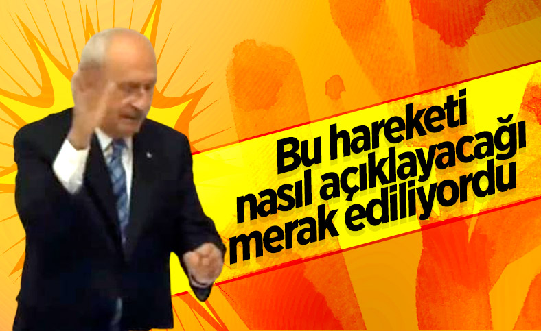 Kemal Kılıçdaroğlu, Meclis'teki el hareketi için ilk kez konuştu