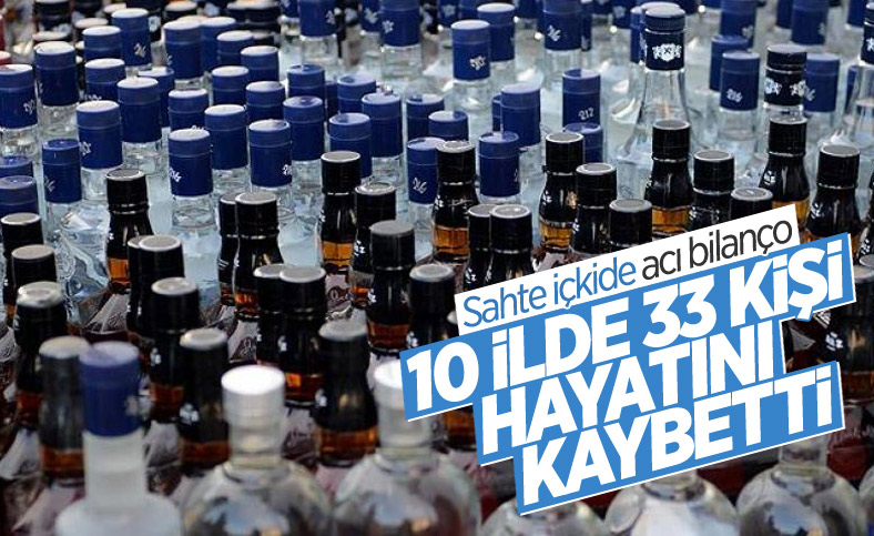 Türkiye’de sahte alkolden ölenlerin sayısı 33’e yükseldi
