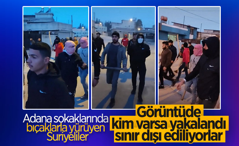 Adana'da bıçaklarla yürüyen Suriyeli 20 kişiye sınır dışı kararı