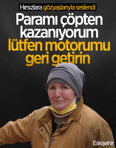 Eskişehir'de talihsiz kadın çalınan motosikletinin ardından gözyaşlarını tutamadı
