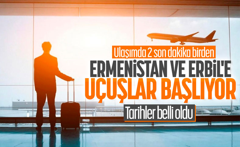 Türkiye ile Ermenistan arasında karşılıklı uçuşlar başlıyor