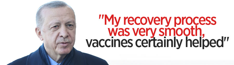 Erdoğan says vaccination helped in his smooth recovery from coronavirus
