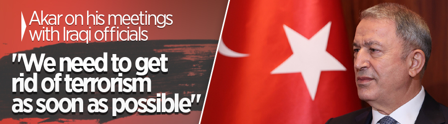 Turkish defense chief says Turkey, Iraq agree on getting rid of terrorism