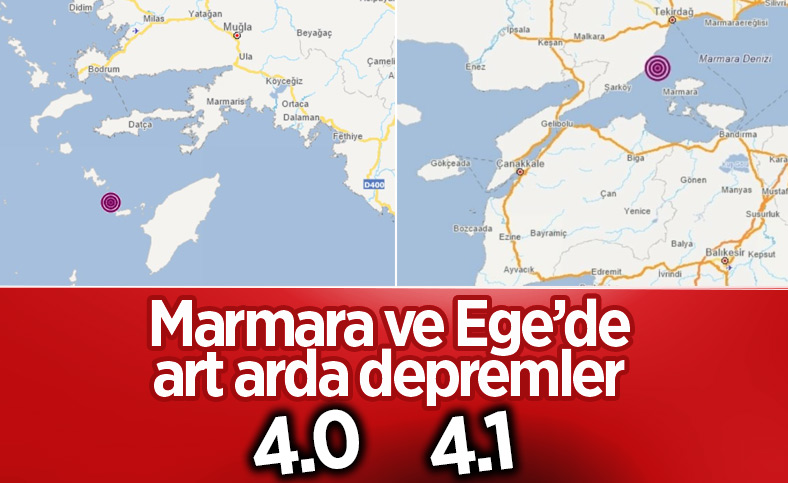 Marmara ve Ege Denizi'nde depremler meydana geldi