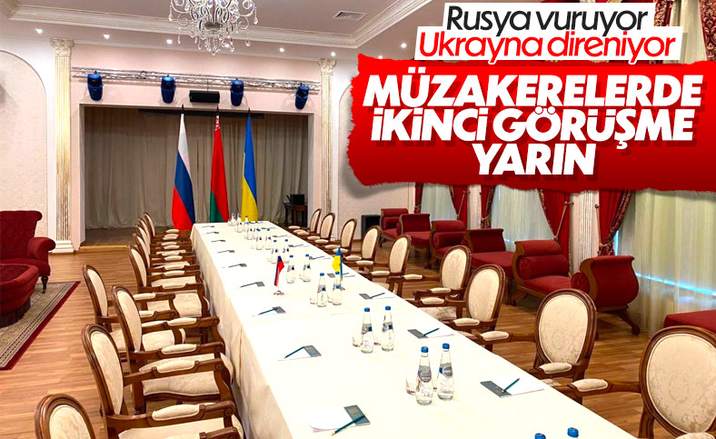 Rusya - Ukrayna müzakeresinde ikinci görüşme yarın