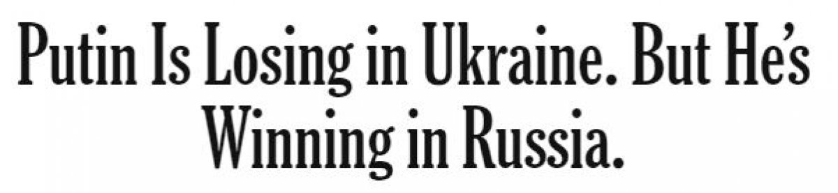 New York Times: Putin lost in Ukraine, Russia won #1