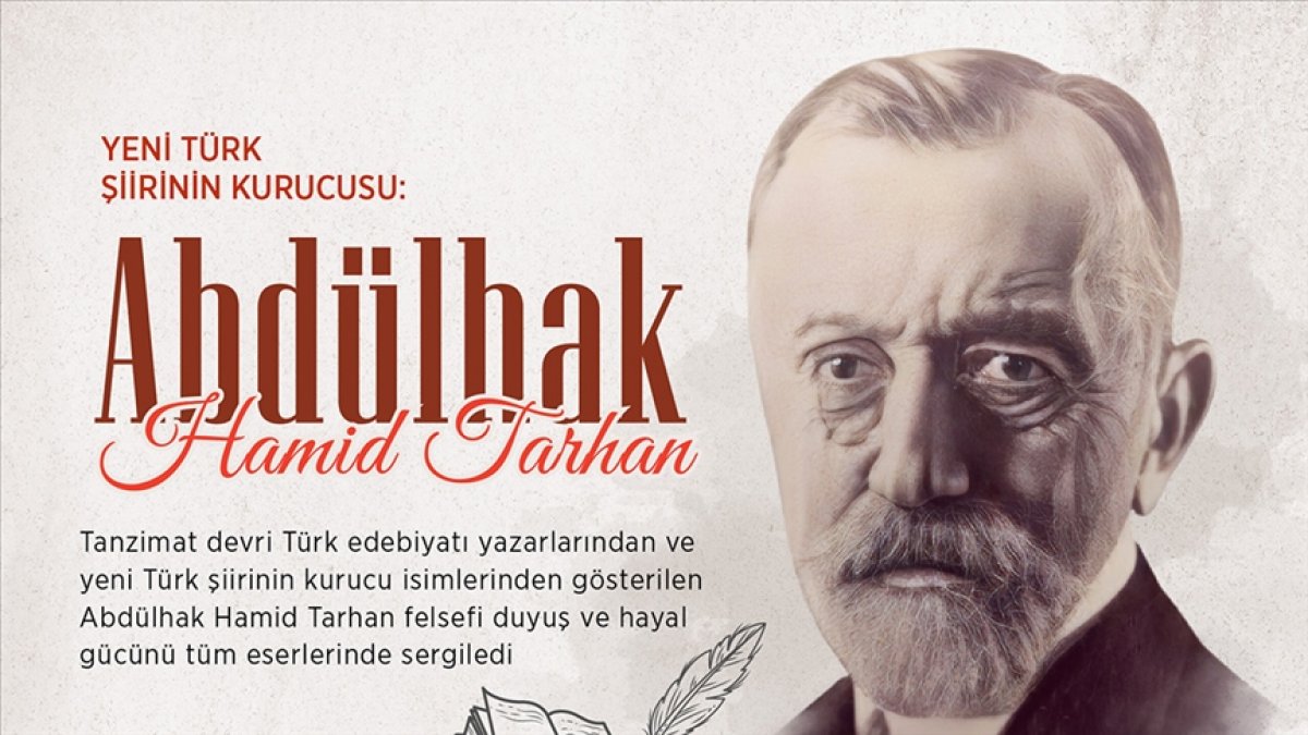 Abdülhak Hamid Tarhan ın vefatının ardından 85 yıl geçti #1