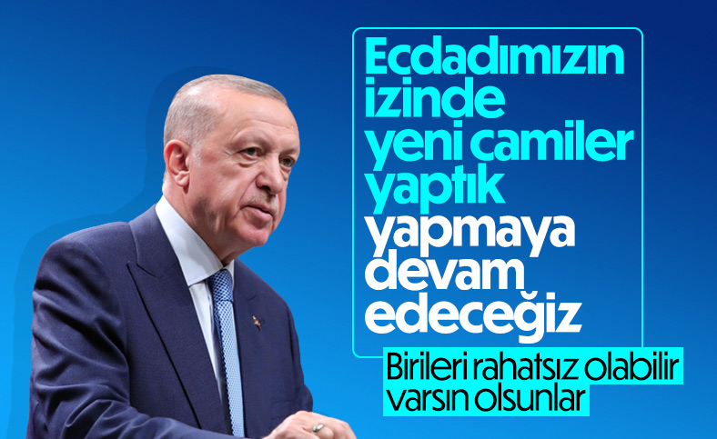 Cumhurbaşkanı Erdoğan: Ecdadımızın izini sürmeye devam edeceğiz