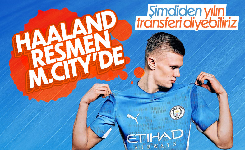 Erling Haaland resmen Manchester City'de