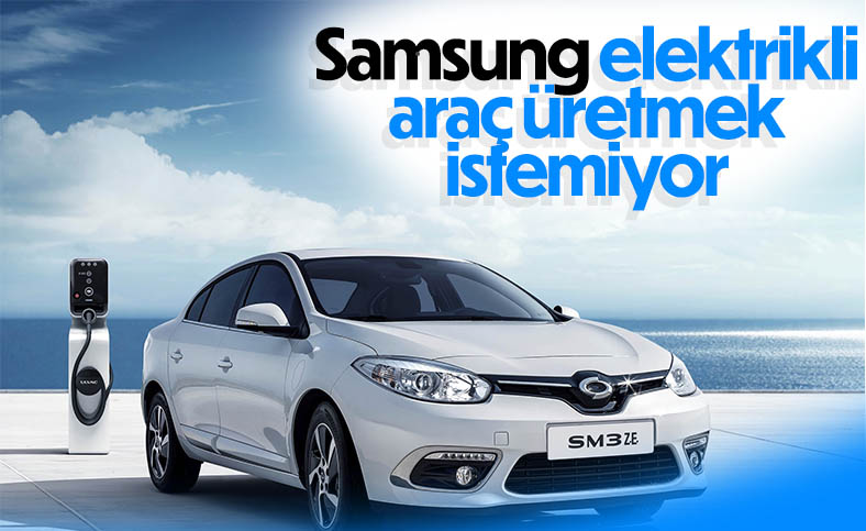 Samsung, elektrikli araç pazarına girmeyecek