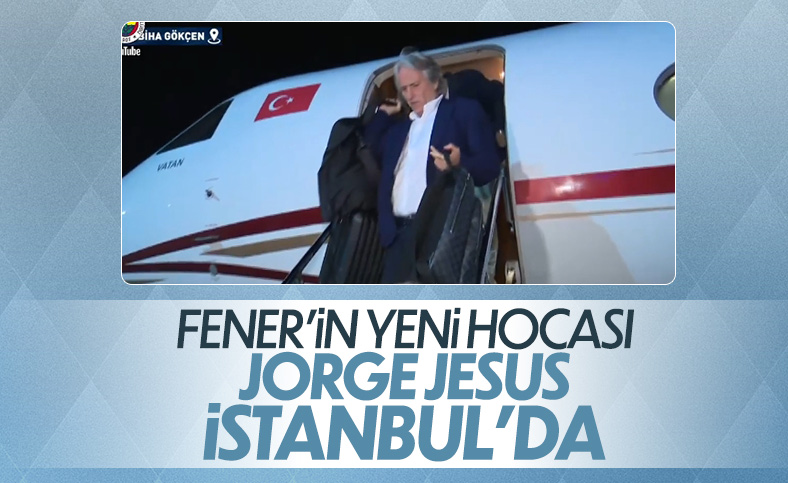 Fenerbahçe'nin anlaşma sağladığı Jorge Jesus İstanbul'a geldi