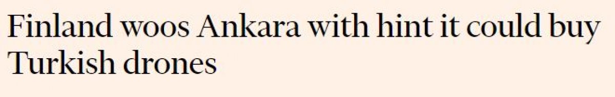 Finland's persuasion efforts: We can buy from Turkish SİHAs #3