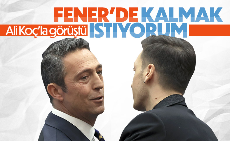 Mesut Özil, başkan Ali Koç'la görüştü