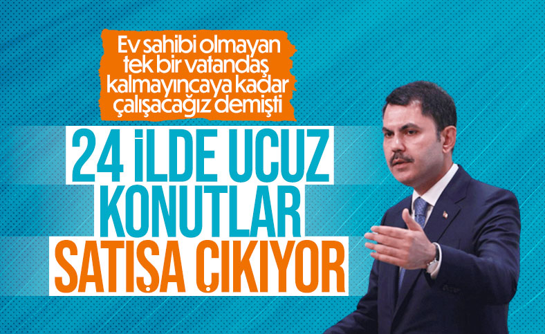 24 ilde uygun fiyata ev sahibi olunabilecek