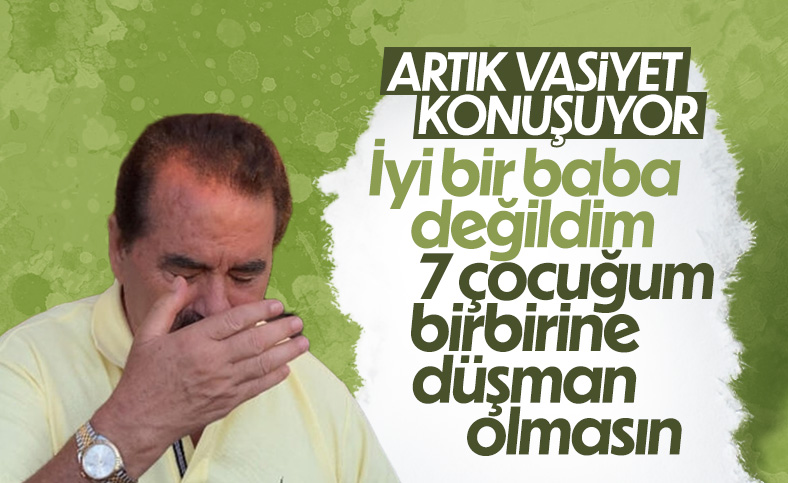 �brahim Tatl�ses�ten �ocuklar�na vasiyet