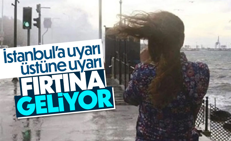 İstanbul Valiliği'nden fırtına uyarısı 