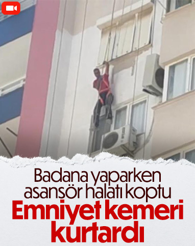 Adana'da emniyet kemeri işçinin hayatını kurtardı
