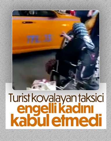 Eminönü'nde taksicilerin turist avı: Engelli kadını aracına almadı