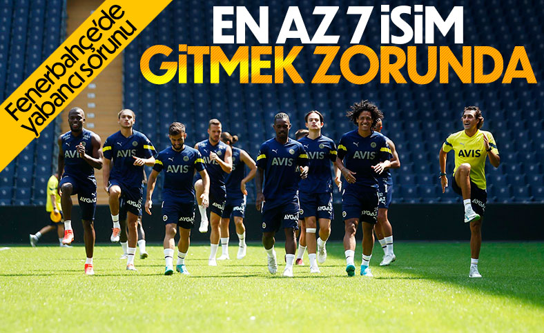 Fenerbahçe'de yabancı krizi patlak verdi
