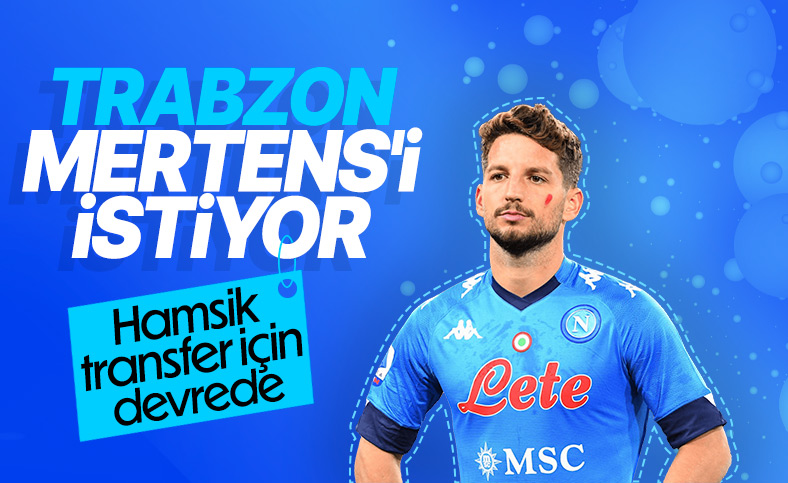 İtalyan basını: Trabzonspor, Dries Mertens'i istiyor