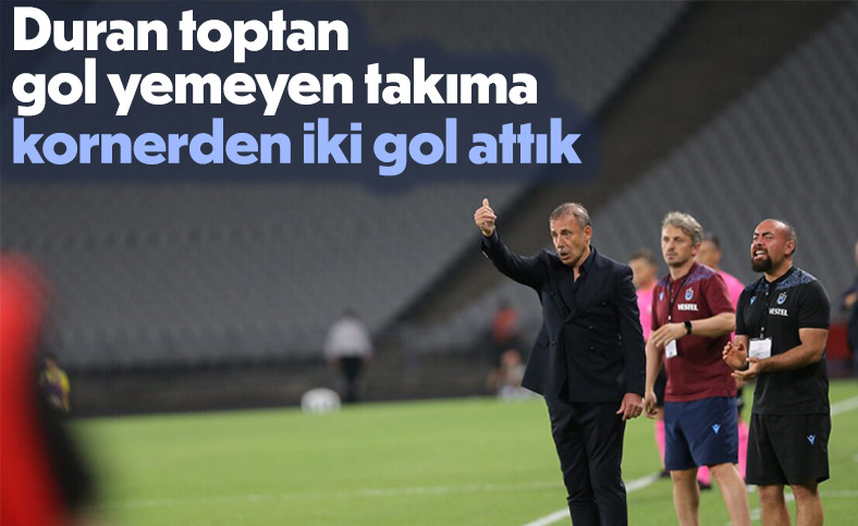 Abdullah Avcı: Duran toptan gol yemeyen bir takıma kornerden 2 gol attık