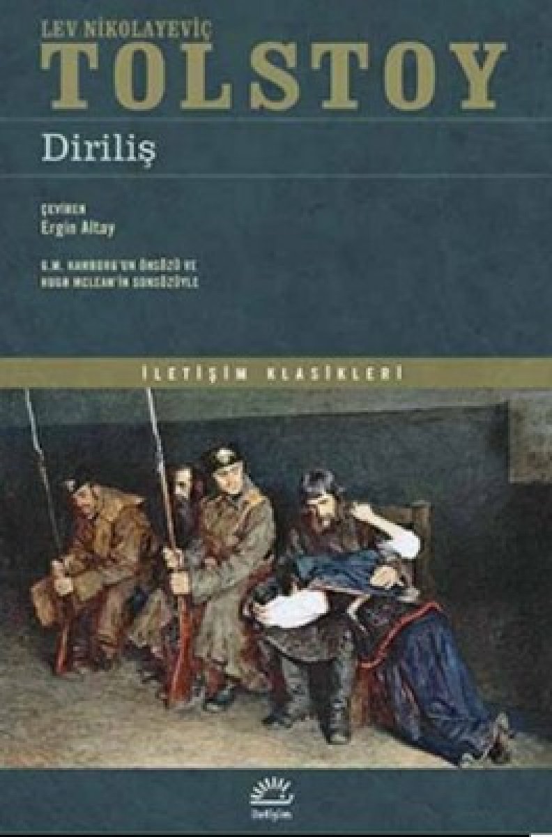 Tolstoy un insan ruhunun, vicdanının ve inancının gerçek portesini çizen romanı: Diriliş #1