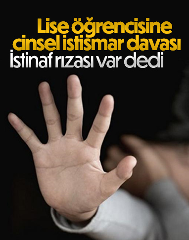 İzmir’de cinsel istismar davasında ‘rızası var’ kararı, istinaf tarafından onaylandı