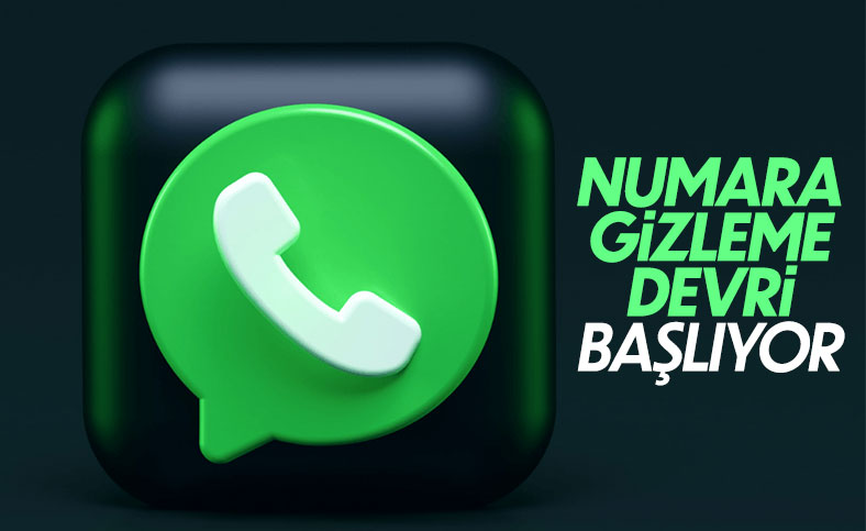 WhatsApp'ta telefon numarası gizleme dönemi