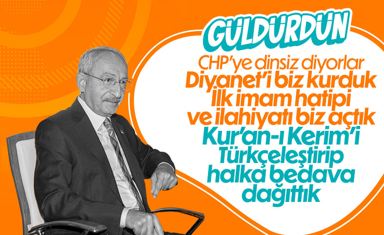 Kemal Kılıçdaroğlu:  Diyanet'i kuran ilk imam hatipleri ve ilahiyatı açan CHP'dir