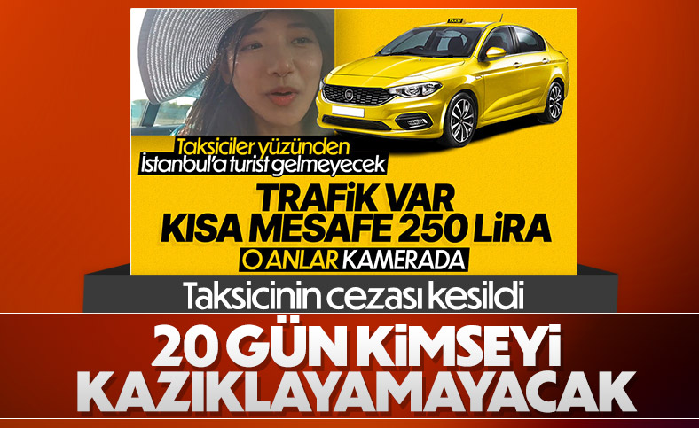 İstanbul’da, kısa mesafeye 200 lira isteyen taksi şoförüne ceza 