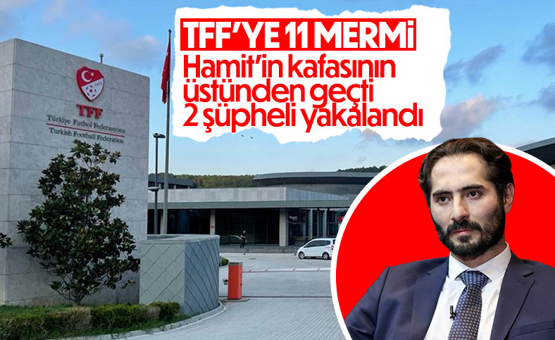 TFF binasına ateş açan iki kişi yakalandı