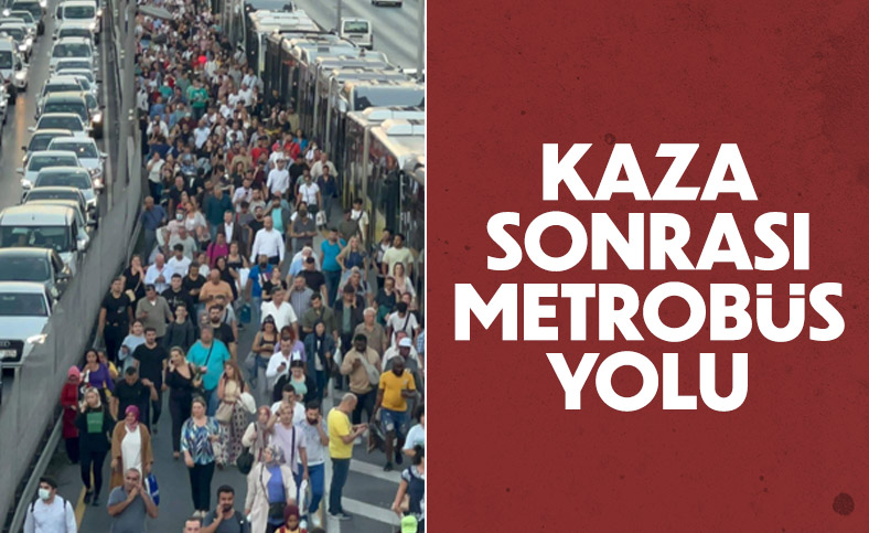 İstanbul'da metrobüs kazası: Yolcular duraklara yürüyerek ulaştı 