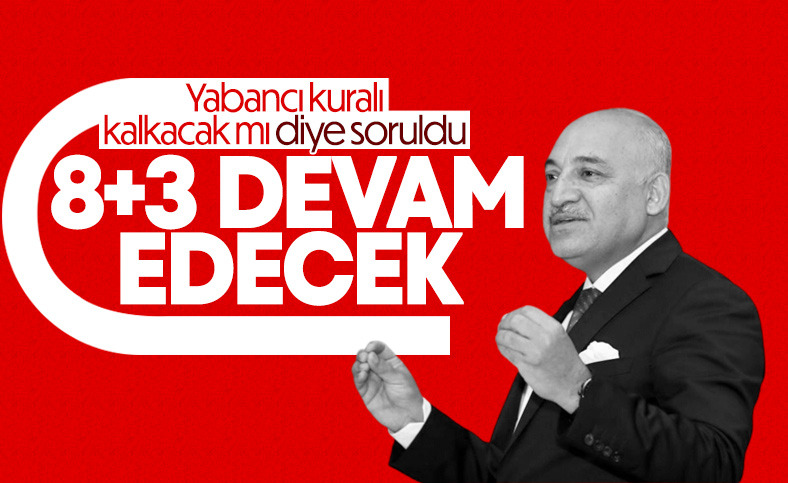 TFF Başkanı Mehmet Büyükekşi'den yabancı kuralı açıklaması