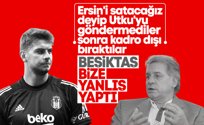Semih Yuvakuran: Beşiktaş, Utku'ya yanlış yaptı