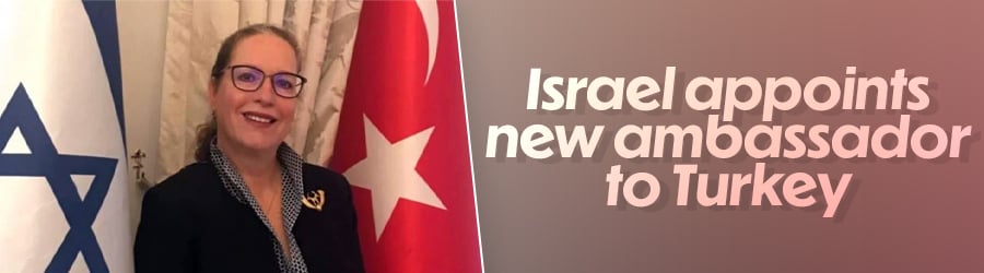 Irit Lillian is Israel’s new ambassador to Turkey