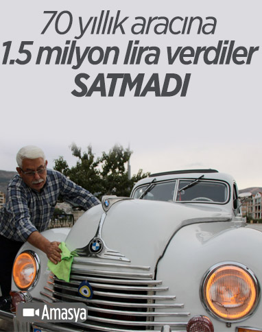 Amasya'da benzeri görülmeyen 70 yıllık klasik otomobiline 1.5 milyon lira teklif ettiler