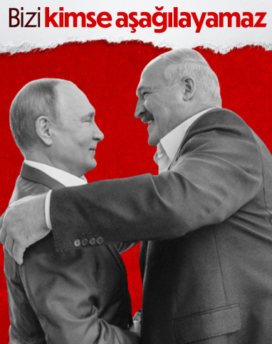 Aleksandr Lukaşenko: Belarus ve Rusya, aşağılanmaya tahammül edemez